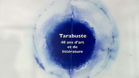 Les Éditions Tarabuste fêtent leur 40 ans